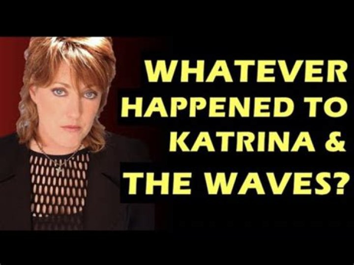 What ever happened to Katrina and the Waves?