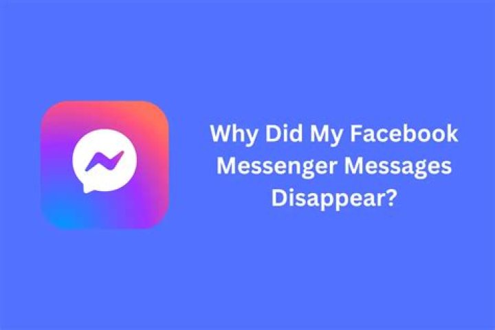 Why do pictures disappear on messenger?